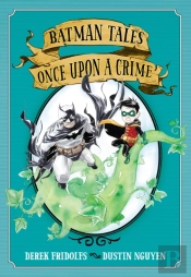 Batman Tales: Once Upon A Crime