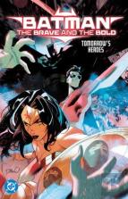 Batman: The Brave And The Bold: Tomorrow'S Heroes