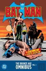 Batman: The Bronze Age Omnibus Vol. 1