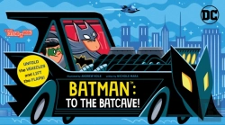 Bertrand.pt - Batman: To The Batcave! (An Abrams Extend-A-Book)
