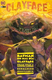Batman Un Mal Dia Clayface