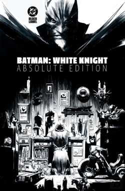 Bertrand.pt - Batman: White Knight: Absolute Edition