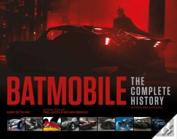 Bertrand.pt - Batmobile: The Complete History (Revised And Expanded)