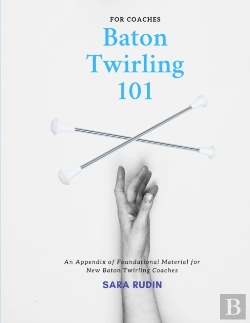 Bertrand.pt - Baton Twirling 101 For Coaches