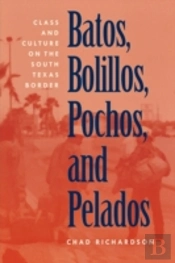 Batos, Bolillos, Pochos, And Pelados