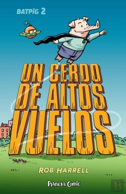Bertrand.pt - Batpig Nº 02 Un Cerdo De Altos Vuelos