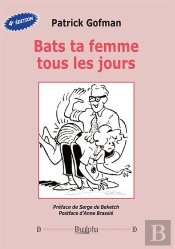 Bats Ta Femme Tous Les Jours