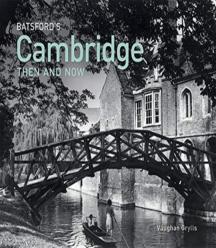Batsford'S Cambridge Then And Now