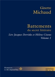 Battements Du Secret Littéraire ; Lire Jacques Derrida Et Hélène Cixous T.1