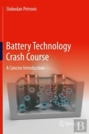 Battery Technology Crash Course