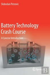 Battery Technology Crash Course
