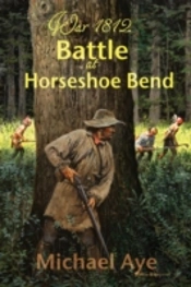 Battle At Horseshoe Bend