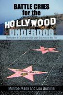 Battle Cries For The Hollywood Underdog