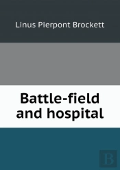 Battle-Field And Hospital