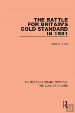 Bertrand.pt - Battle For Britain'S Gold Standard In 1931