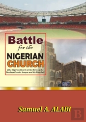 Battle For The Nigerian Church