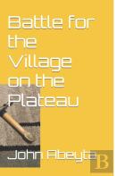 Battle For The Village On The Plateau
