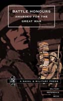 Bertrand.pt - Battle Honours Awarded For The Great War