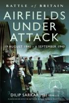Battle Of Britain Airfields Under Attack