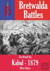 Battle Of Kabul (1879) - Part Of The Bretwalda Battles Series