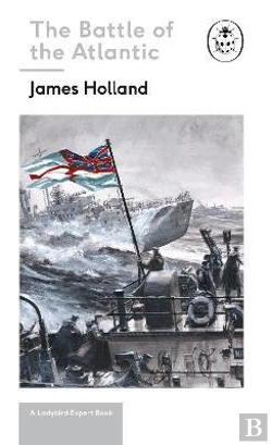 Bertrand.pt - Battle Of The Atlantic: Book 3 Of The Ladybird Expert History Of The Second World War