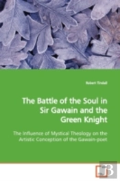 Battle Of The Soul In Sir Gawain And The Green Knight