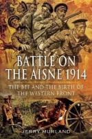 Battle On The Aisne 1914