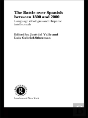 Battle Over Spanish Between 1800 And 2000