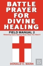 Battle Prayer For Divine Healing