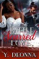 Battle Scarred Love