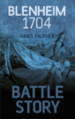 Battle Story: Blenheim 1704
