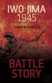 Battle Story: Iwo Jima 1945