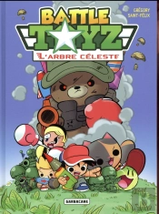 Battle Toyz T.1 ; L'Arbre Céleste