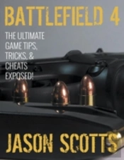 Battlefield 4: The Ultimate Game Tips, T
