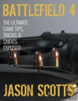 Bertrand.pt - Battlefield 4: The Ultimate Game Tips, T