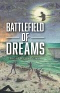 Battlefield Of Dreams