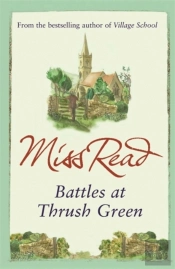 Battles At Thrush Green