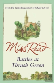 Battles At Thrush Green