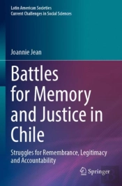 Battles For Memory And Justice In Chile