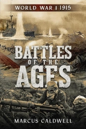 Battles Of The Ages World War I 1915