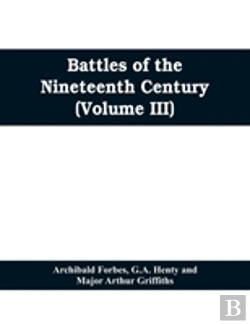 Bertrand.pt - Battles Of The Nineteenth Century (Volume Iii)