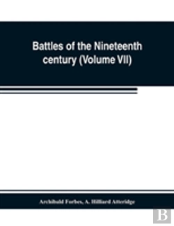 Bertrand.pt - Battles Of The Nineteenth Century (Volume Vii)