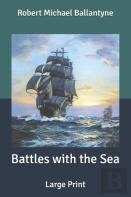 Battles With The Sea