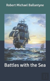 Battles With The Sea