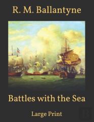 Battles With The Sea