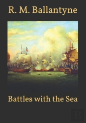 Battles With The Sea