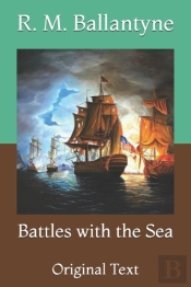 Battles With The Sea