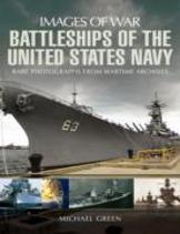 Battleships Of The United States Navy