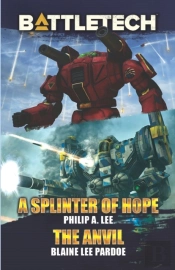Battletech: A Splinter Of Hope-The Anvil