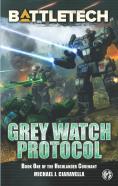 Battletech: Grey Watch Protocol  Book On
